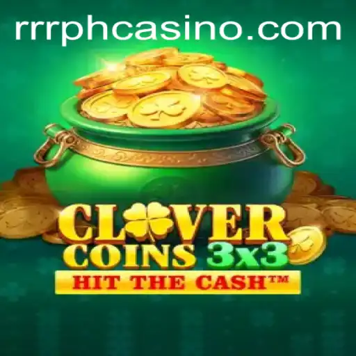 Discover the Exciting World of Clovercoin3x3 at RRRPH Casino