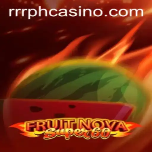 Exploring FruitNovaSuper60 at RRRPH Casino